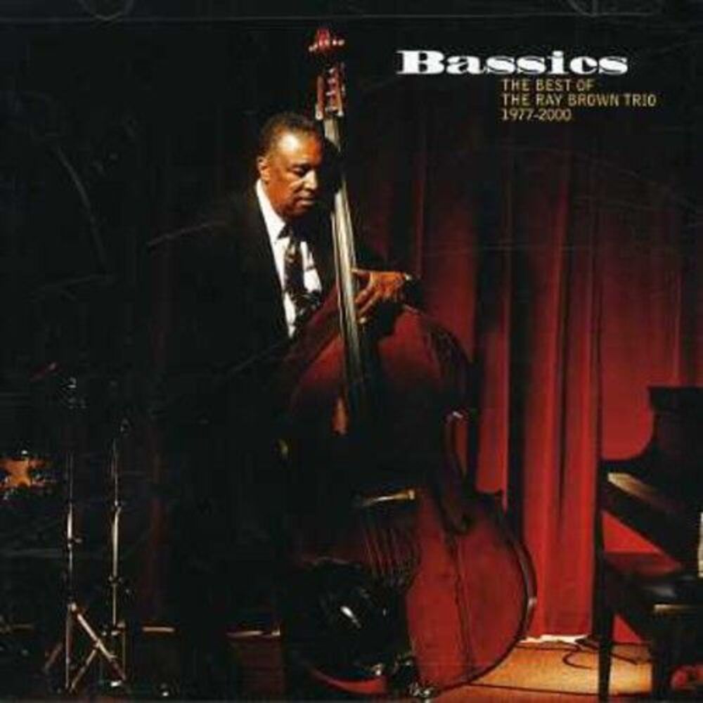 Ray Brown - Bassics: Best of Ray Brown Trio 1977-2000  CD